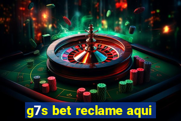 g7s bet reclame aqui